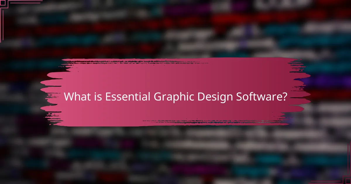 What is Essential Graphic Design Software?