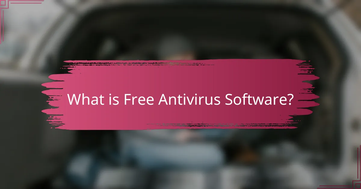 What is Free Antivirus Software?